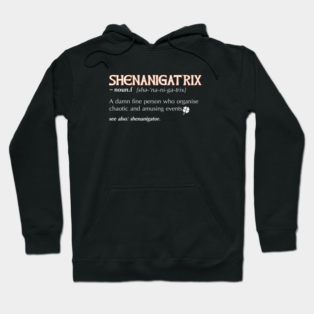 Shenanigatrix meaning dictionary definition Irish Green Hoodie by Finji